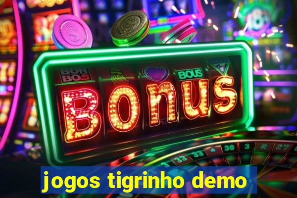 jogos tigrinho demo